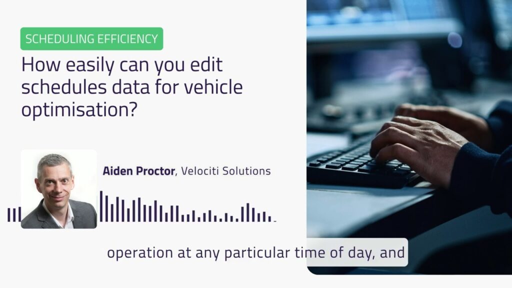 Scheduling | How easily can you edit schedules data for vehi …