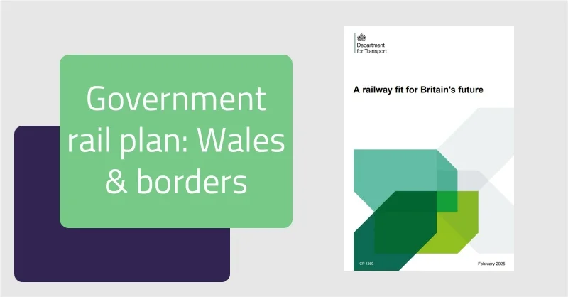 Rail reform in Wales and borders – what the 2025 p…